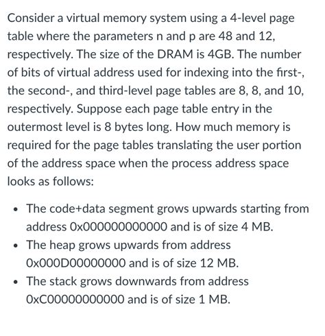 Solved Consider A Virtual Memory System Using A 4 Level Page Chegg