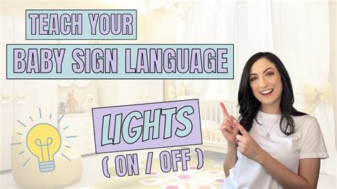 ASL Signs For LIGHT LIGHTS ON And LIGHTS OFF Teach Your Baby Sign