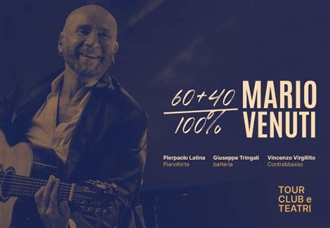 60 40 100 Mario Venuti Tour Al Teatro Pirandello Di Agrigento