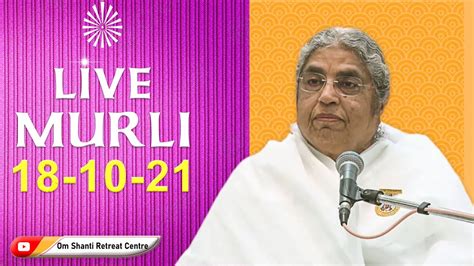 Live Murli By Bk Asha Didi From Om Shanti Retreat Centre