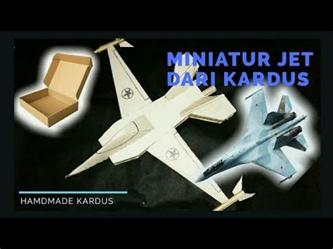 Miniatur Pesawat Jet Dari Kardus YouTube