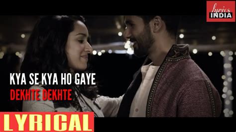 Dekhte Dekhte Lyrical Atif Aslam Batti Gul Meter Chalu Shradha