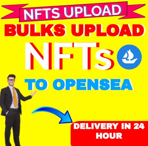 Bulk Upload Nft To Opensea By Hkhan2615 Fiverr