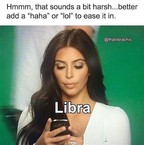 Funny Libra Memes That Are Calling You Out Artofit