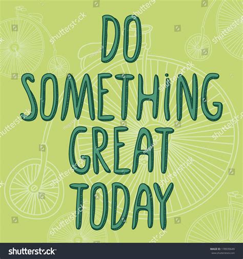 Inspirational Words Do Something Great Today Stock Vector Royalty Free