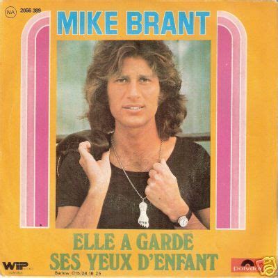 Mike Brant Elle A Gard Ses Yeux D Enfant