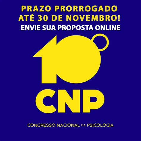 PRORROGADO até 30 11 prazo para envio de propostas para o 10º Congresso