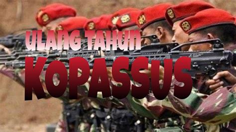 Dirgahayu Kopassus Ke April Thn Berani Benar Berhasil