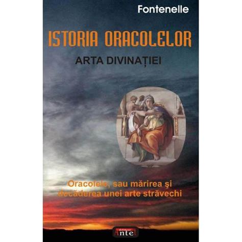 Istoria Oracolelor Arta Divinatiei Fontenelle Libraria Clb