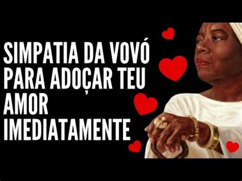 Simpatia da Vovó Catarina para adoçar imediatamente seu amor hoje mesmo