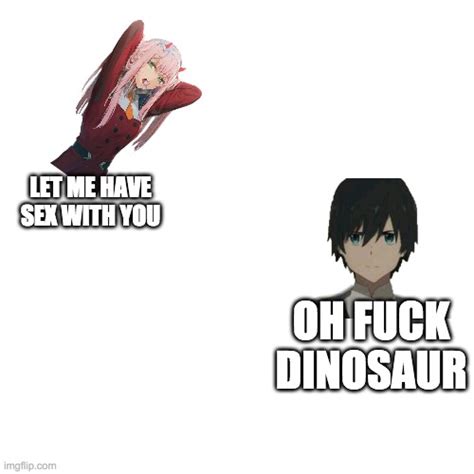 Oh Fuck Dinosaur R DarlingInTheFranxx