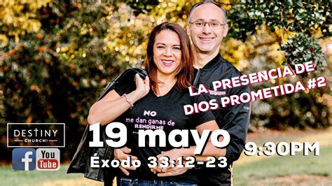 LA PRESENCIA DE DIOS PROMETIDA 2 Éxodo 33 19 mayo Pastores