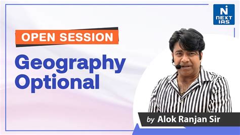 Geography Optional Strategy By Alok Ranjan Sir Upsc Optional Next