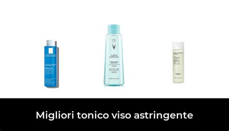 Migliori Tonico Viso Astringente Nel Secondo Esperti