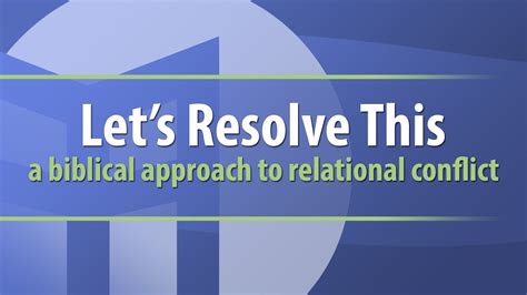 Let S Resolve This A Biblical Approach To Relational Conflict YouTube