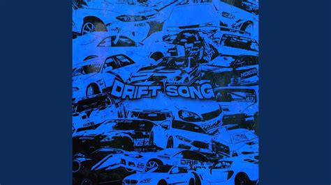 DRIFT SONG - YouTube