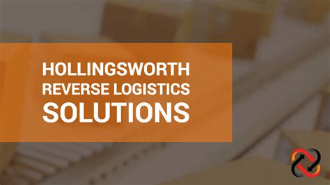 Reverse Logistics Solutions Hollingsworth