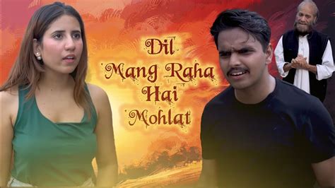 Dil Mang Raha Hai Mohlat । Cute Love Story । Aniket Gujjar Youtube