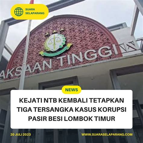 Breaking News Kejati NTB Kembali Tetapkan Tiga Tersangka Kasus