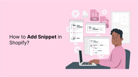 How To Add Snippet In Shopify Shopify Learner