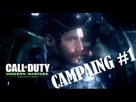 Call Of Duty Modern Warfare Remastered Campaing 1 YouTube