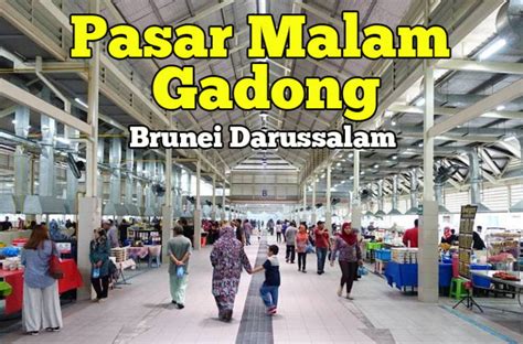 Pasar Malam Gadong Brunei