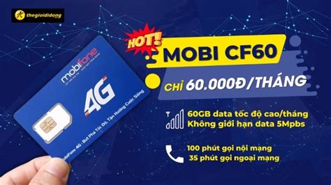 Mobi CF60 Chỉ 60k tháng nhận ngay 60GB data cuộc gọi miễn phí