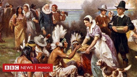 Thanksgiving Cuál Es El Origen De La Celebración De Acción De Gracias En Estados Unidos Y Por