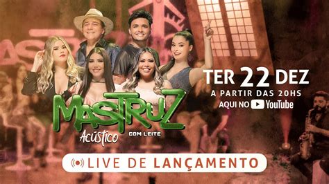 Live de Lançamento DVD Mastruz Leite Acústico YouTube