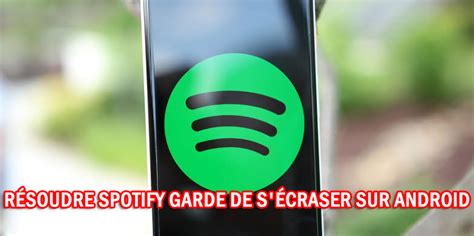 Fa Ons De R Parer L Application Spotify N Arr Te Pas De Planter