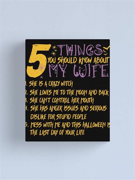 5 Things You Should Know About My Wife Canvas Print By Hannahrour