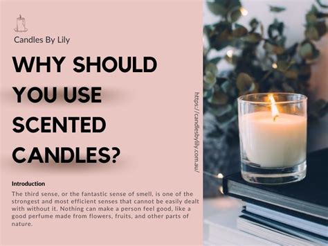 Why Should You Use Scented Candles Candles By Lily