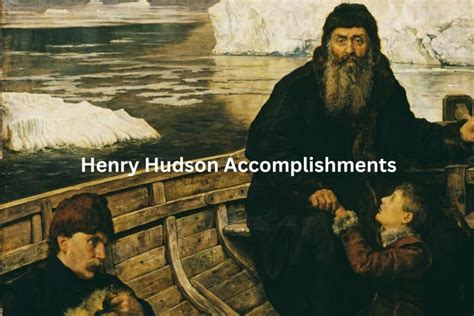 Henry Hudson Accomplishments And Achievements Have Fun With History