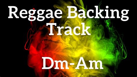 Reggae Backing Track Dm Am YouTube