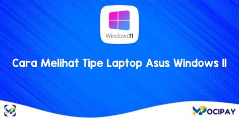 Cara Melihat Tipe Laptop Asus Windows Dengan Mudah