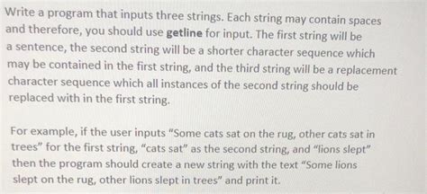 Solved Write A Program That Inputs Three Strings Each Chegg