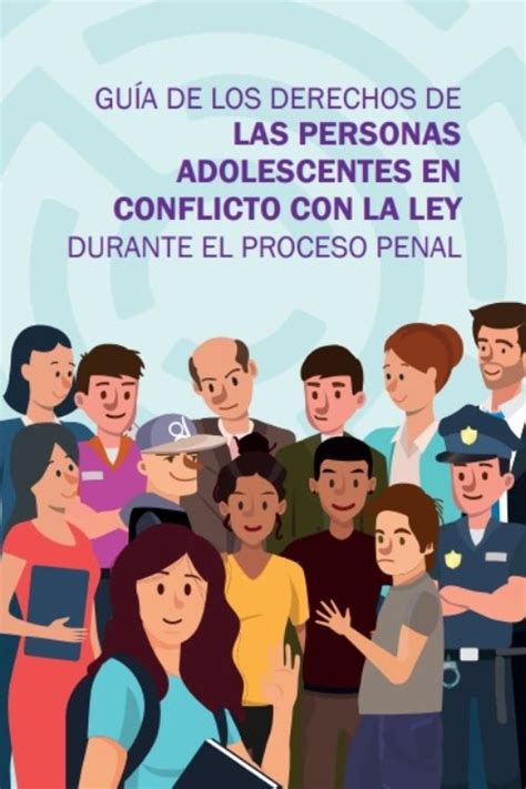 Gu A De Los Derechos De Las Personas Adolescentes En Conflicto Con La