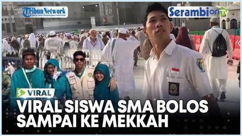 Video Viral Pemuda Berseragam Sma Bolos Sampai Ke Makkah Dikira Editan