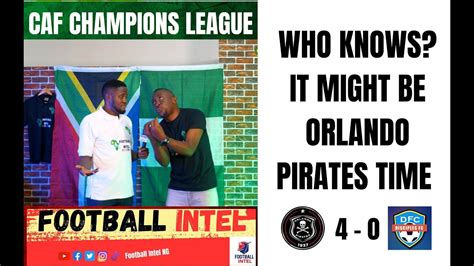 Orlando Pirates Disciples Aggregate Caf Champions