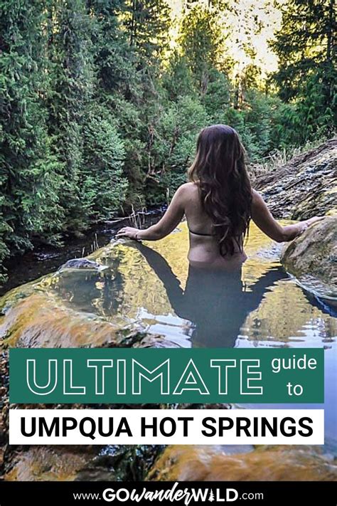 Umpqua Hot Springs: How to Get There & What to Expect - Go Wander Wild