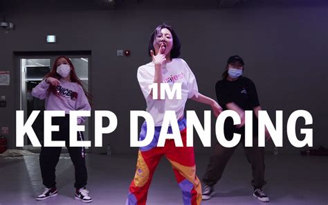 【1m】lia Kim 编舞《keep Dancing》哔哩哔哩 ゜ ゜つロ 干杯 Bilibili