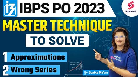 Master Technique To Solve Approximation Wrong Number Series For Ibps