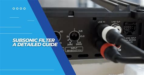 Subsonic Filter - How To Set - Why Do You Need! - Easy 101