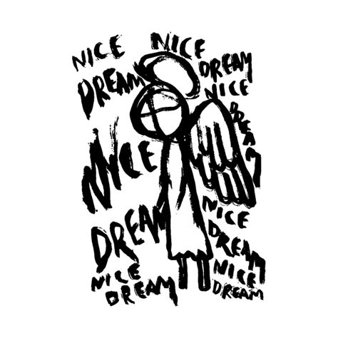 Nice Dream Illustrated Lyrics Radiohead T Shirt Teepublic