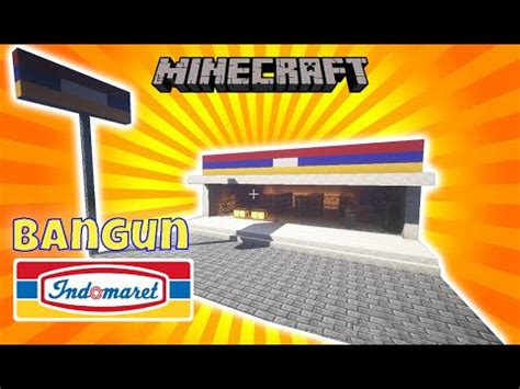 Tutorial Membuat Indomaret Di Minecraft By Depun Craft Youtube