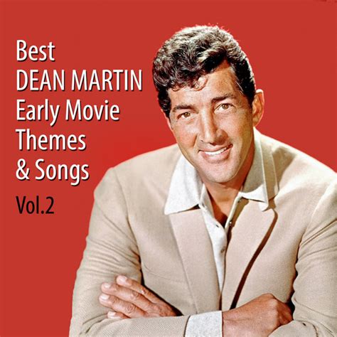 Best Dean Martin Early Movie Themes Songs Vol Compilation By