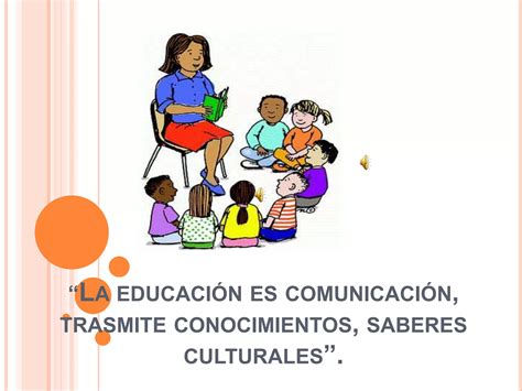 Trabajo Grupal Comunicacion Y Educacion Ppt