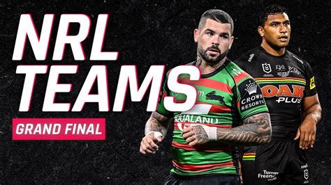 Nrl Grand Final Team Lists Confirmed Lineups For Panthers And