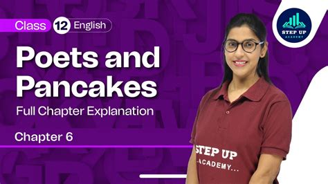 Poets And Pancakes Full Chapter Explanation Chapter 6 Class 12