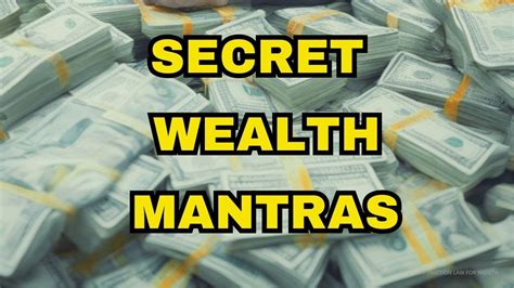 SECRET WEALTH MANTRAS FOR PROSPERITY LISTEN FOR 21 DAYS LAW OF